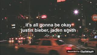 Justin Bieber ft. Justiin Rhen ( Jacobo Rhen ) - It&#39;s All Gonna Be Okay (Lyrics Video)