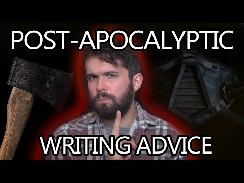 Post-Apocalyptic Writing Advice