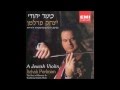 02. Itzhak Perlman - As der Rebbe Elimelech is gevoyrn asoi freylach