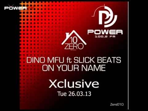 Dino Mfu ft. Slick Beats On Your Name