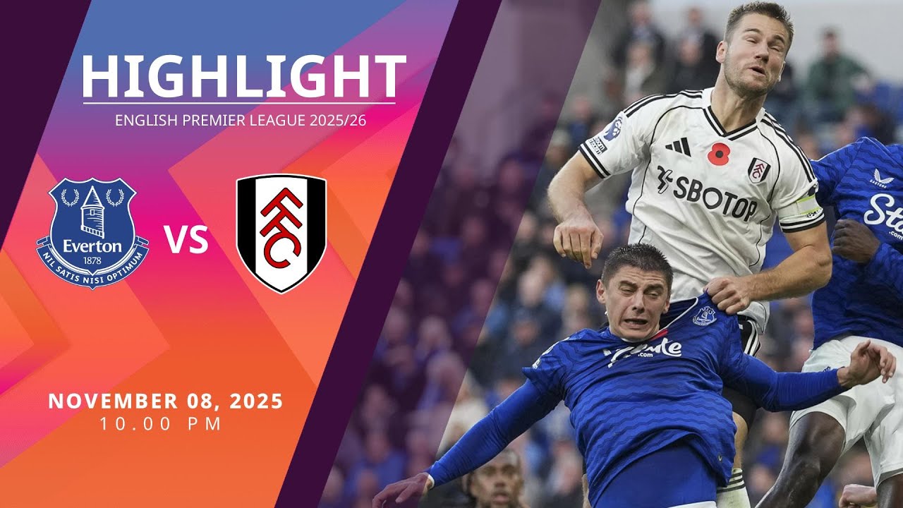 [Highlight]  : เอฟเวอร์ตัน vs ฟูแล่ม (08-11-68)