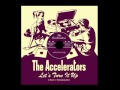 She Moves Me - The Accelerators