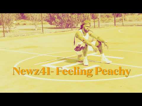 Newz41- Feeling Peachy freestyle