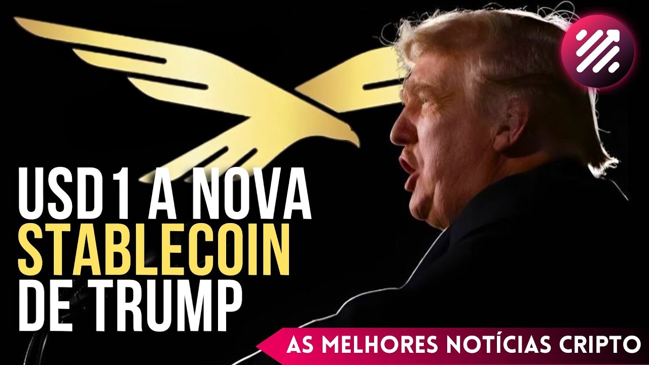 Bitcoin - Trump lança stablecoin - Novos ETFs XRP Sol - Nilion blockchain - Últimas Notícias Cripto