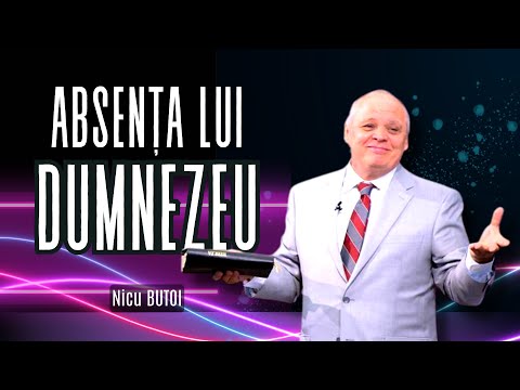 Nicu Butoi - Absența lui Dumnezeu - predici crestine