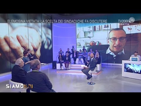 Siamo Noi - Giusto o sbagliato vietare l’elemosina?