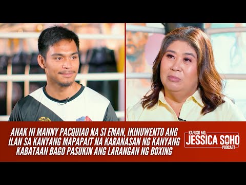 Ang mapapait na karanasan ni Eman Pacquiao bago pasukin ang boxing | Kapuso Mo, Jessica Soho Podcast
