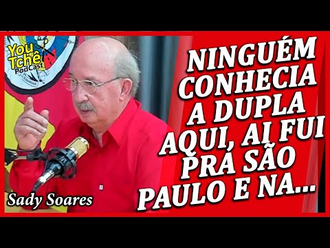 NINGUÉM CONHECIA A DUPLA AQUI AI FUI PRA SÃO PAULO E NA...- SADY SOARES