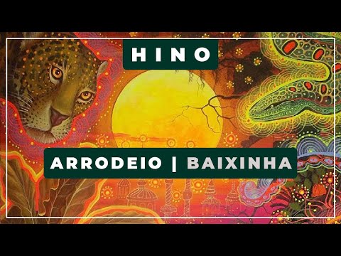 🎼 Arrodeio ⭐ Madrinha Baixinha ✝️ Santo Daime