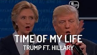 Donald Trump and Hillary Clinton Sing - I've Had The Time of My Life (Duet)