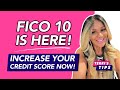 FICO 10 Is HERE Increase Your CREDIT SCORE NOW Repair Your CREDIT Before It S TOO Late