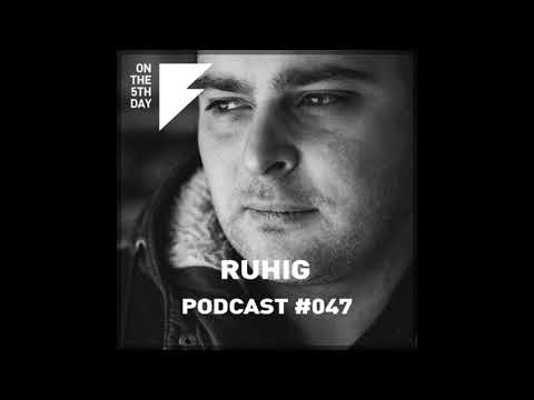 On The 5th Day Podcast #047 - Ruhig