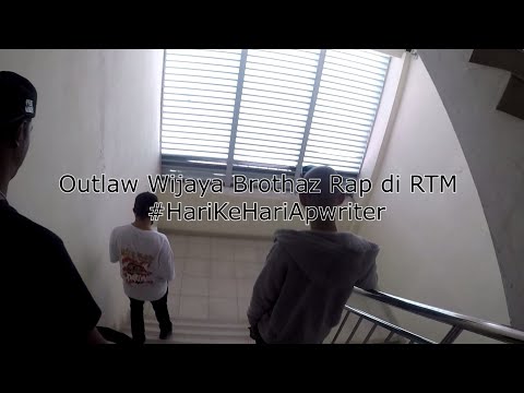 Outlaw Wijaya Brothaz Rap di RTM | #HariKeHariApwriter