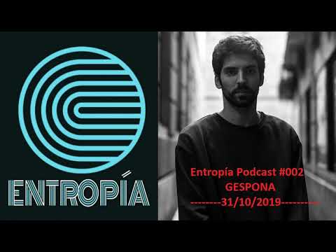 #EntropíaBcn 003 - #Gespona DJ Set