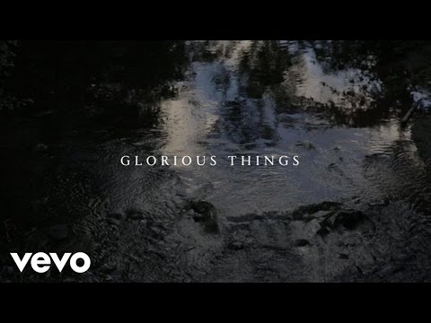 Glorious Things video