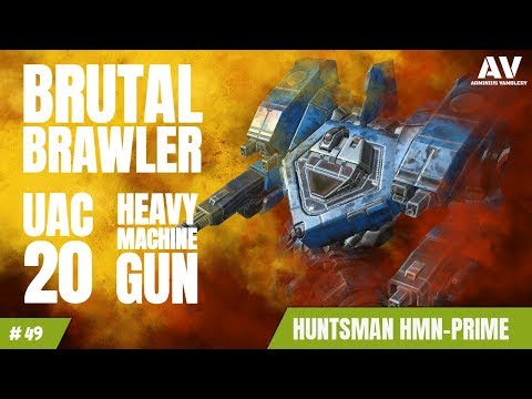 #49 | Brawler Build UAC20 & HMG | Huntsman HMN-Prime | Mechwarrior