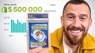 How I Built And Sold A $500,000 Online Pokemon Store!