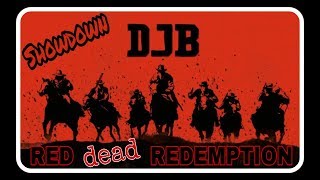DJB Red Dead Mix  2- &quot;Showdown&quot;/ Crucial Conflict