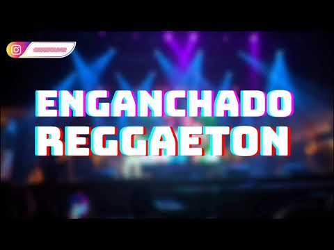 ENGANCHADO DE REGGAETON - By Tomy Diaz