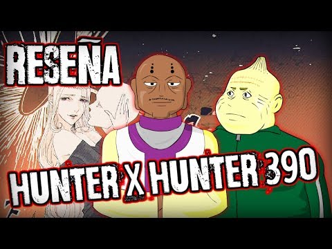 REVIEW HUNTER X HUNTER 390: ZHANG LEI ENTRA EN ACCION, PROXIMO OBJETIVO, ACABAR CON MORENA!