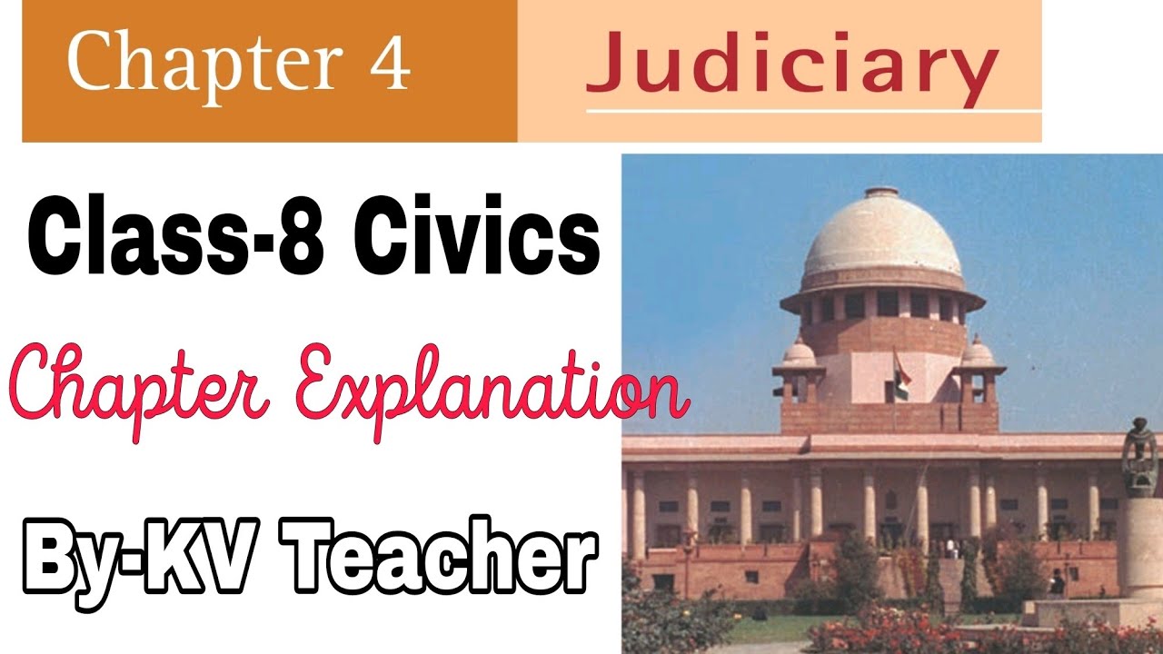 (P-1) Judiciary / Class-8 Civics NCERT Chapter-4 Explanation in हिंदी By-KV Teacher