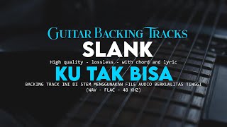 Download lagu Ku Tak Bisa - Backing track Slank (No Guitar) mp3 Download lagu Ku Tak Bisa - Backing track Slank (No Guitar) mp3