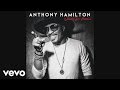Anthony Hamilton Ain T No Shame Audio