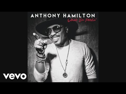 Anthony Hamilton - Ain't No Shame (Audio)