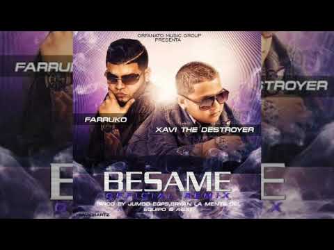 "Besame" Official Remix Xavi "The Destroyer" Ft Farruko