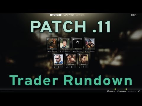 Patch .11 Trader Rundown - Escape from Tarkov