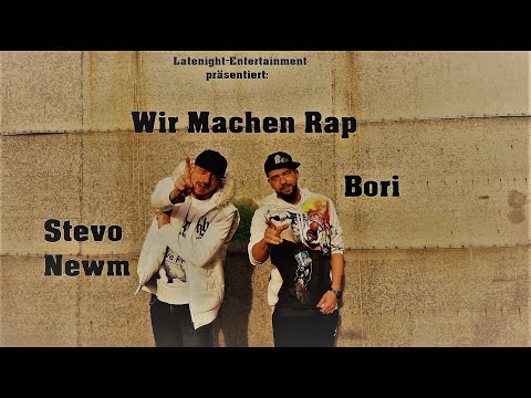 Bori x Stevo Newm - Wir machen Rap 2020 Musikvideo