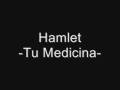 Hamlet -Tu Medicina-