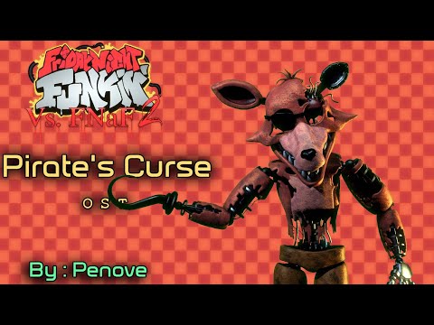 Pirate's Curse - Withered Foxy - Friday Night Funkin' Vs. FNAF 2 OST