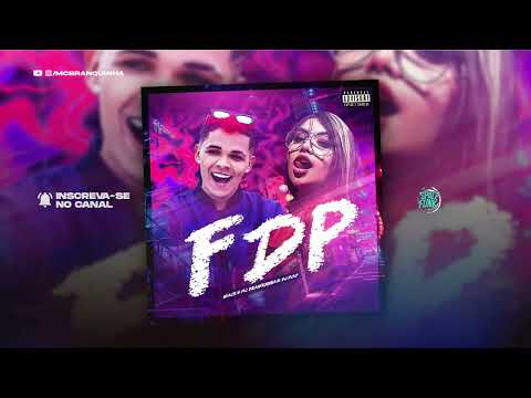 MC Branquinha e Niack - FDP (DJ 900) Áudio Oficial