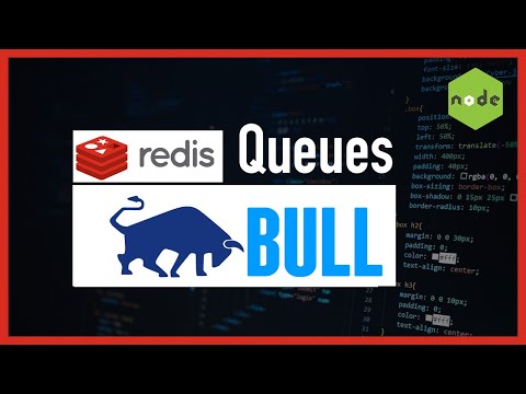 Bull Queue - Redis - Nodejs Javascript - A gentle introduction to Bull Queues