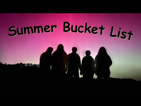We Completed our Summer Bucket List 2024!