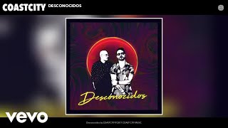 COASTCITY - Desconocidos (Audio)