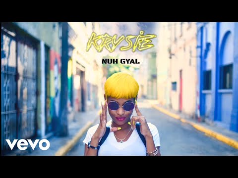 Krysie - Nuh Gyal [Official Audio]
