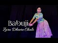 Babuji Zara Dheere Chalo Dance Video Hindi Song Dance Cover Nacher Jagat Hindi