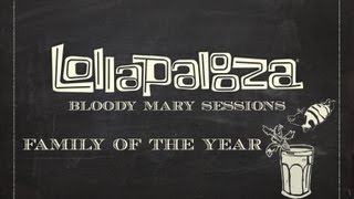 Bloody Mary Sessions: Family of the Year