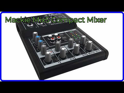 REVIEW (2025): Mackie Mix5 Compact Mixer. ESSENTIAL details.