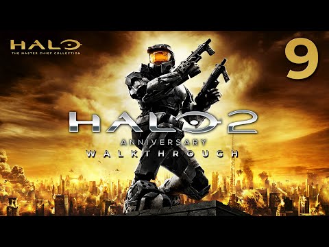 Halo 2 Anniversary | Master Chief Collection on PC | Ultra™ Walkthrough [Part 9]