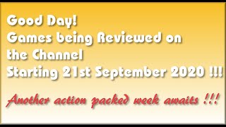 Good day!!! The Games being covered on the Channel starting 21st September 2020 are...