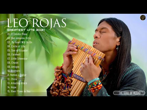 Best Songs of Leo - L.Rojas Greatest Hits Full Album 2021 - Leo Pan Flute Collection