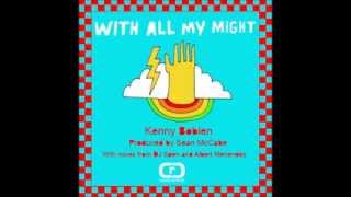 Kenny Bobien - With All My Might (Spen's Love Re Dub)