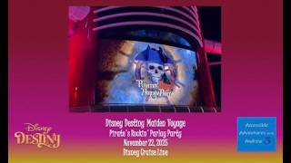 Disney Destiny Maiden Voyage | Pirate's Rockin' Parlay Party | Day 3 November 22 2025