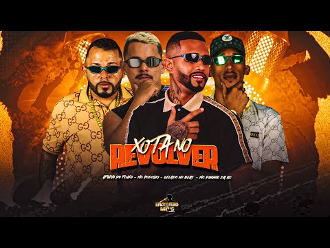 🔴 XOTA NO REVOLVER - MC PODOSKI, GELADO NO BEAT, AFINHO DO FLUXO, MC FININHO DA RC - MUSICA NOVA