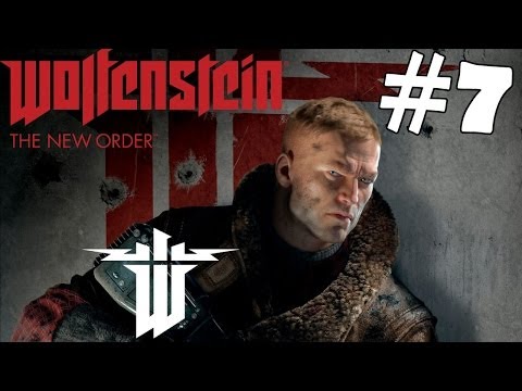 Wolfenstein The New Order Walkthrough Part 7 Gameplay Let's Play Playthrough Review 1080p HD   201