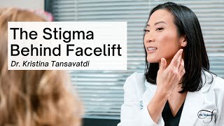 The Stigma Behind Facelift