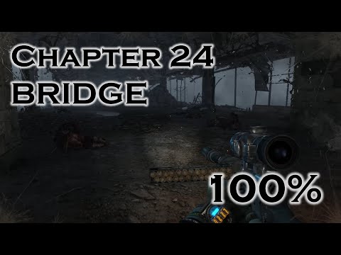 Metro: Last Light | Chapter 24: BRIDGE | 100% Full Game Gameplay Walkthrough PC